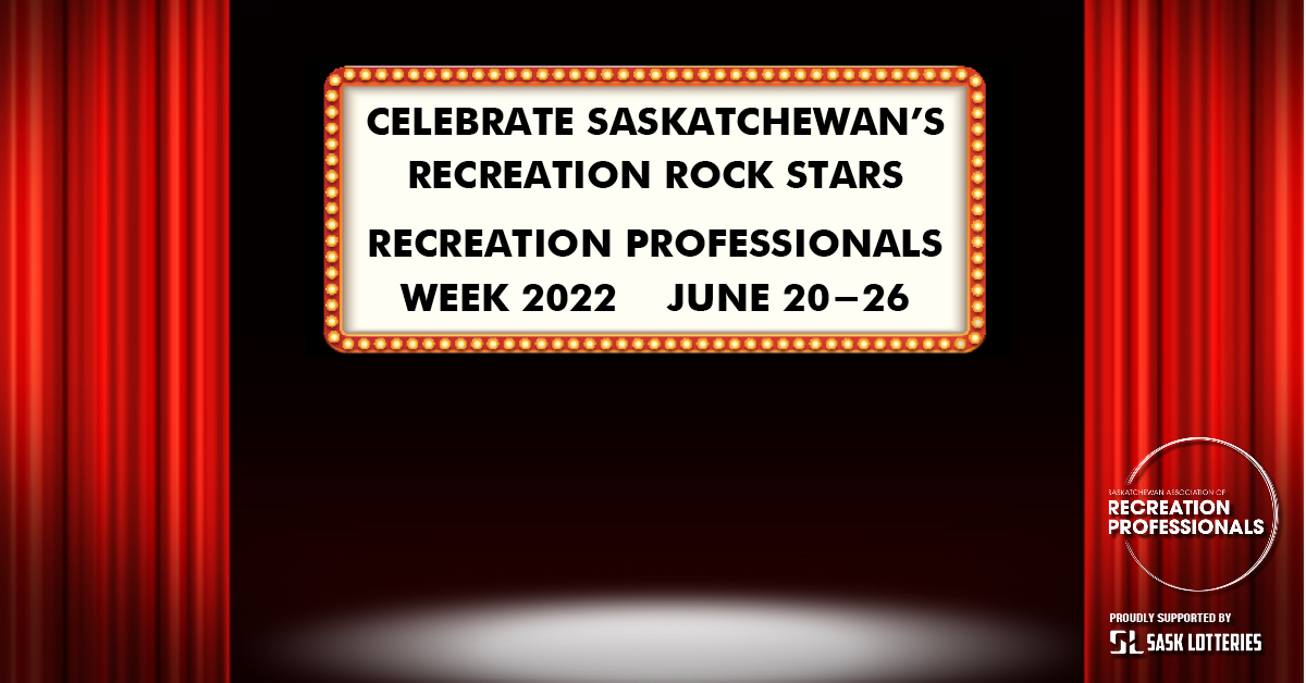 Read more about the article June 14th – 20th is Recreation Professionals Week in Saskatchewan
