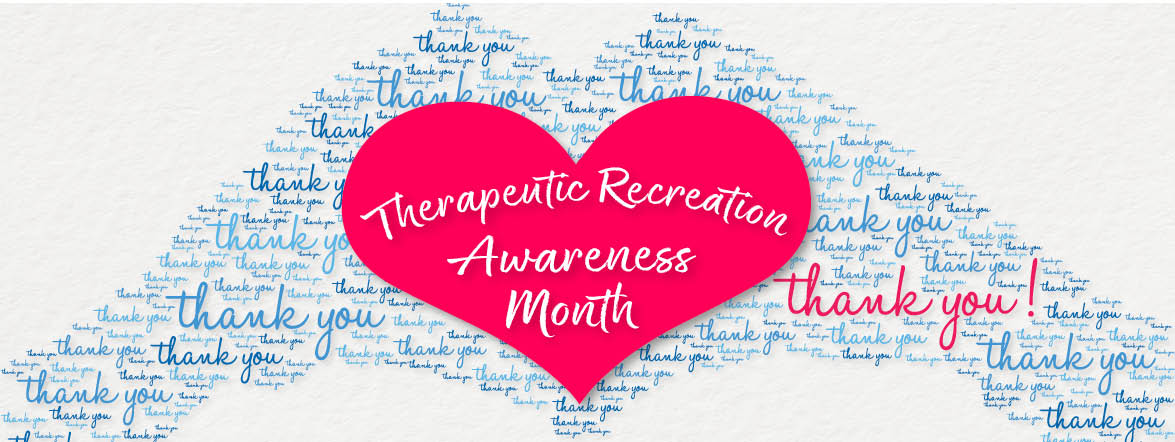 Read more about the article Therapeutic Recreation Awareness Month