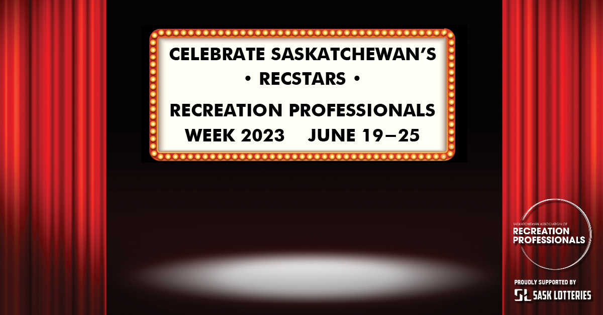 Read more about the article June 19th – 25th is Recreation Professionals Week in Saskatchewan